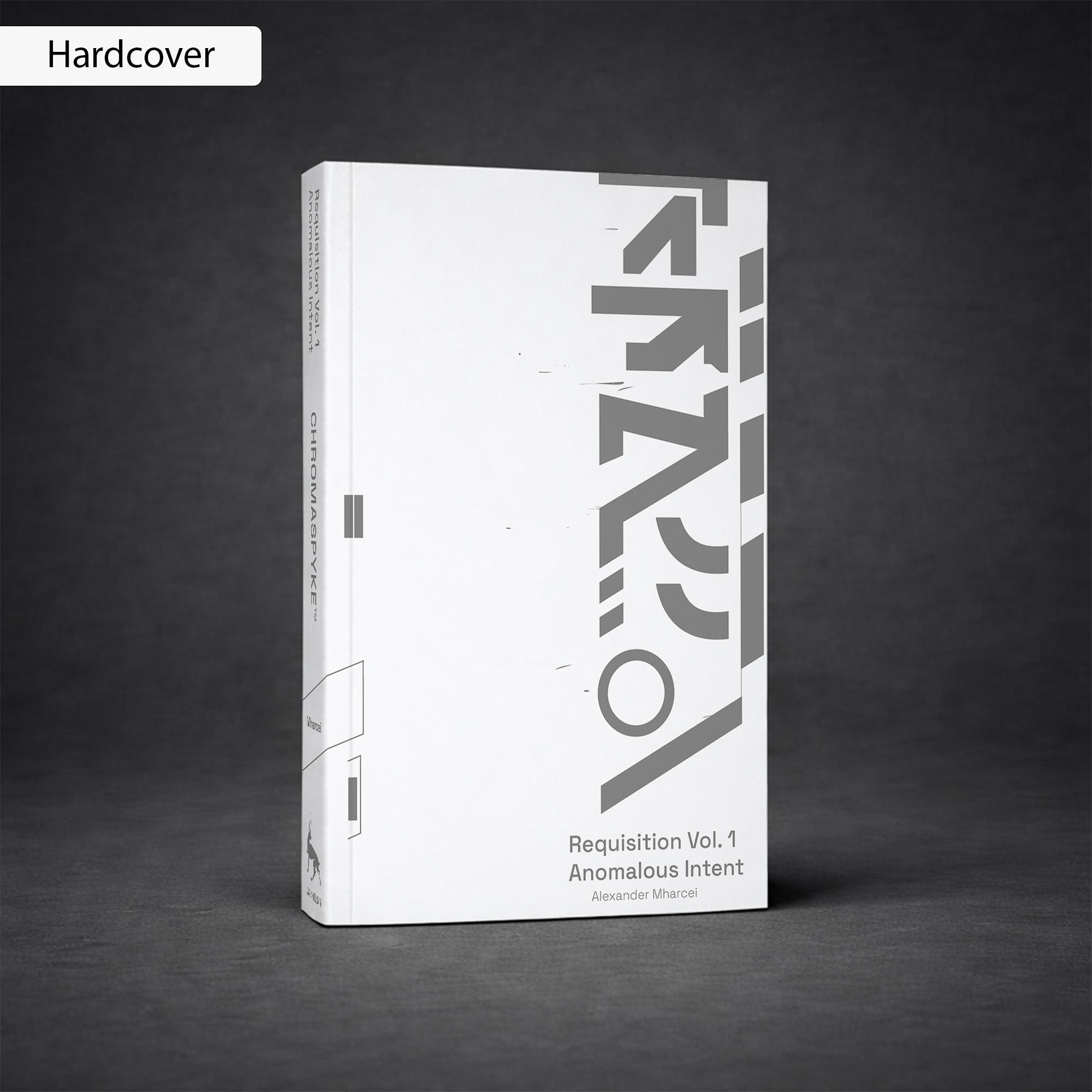 Requisition Vol. 1 - Anomalous Intent